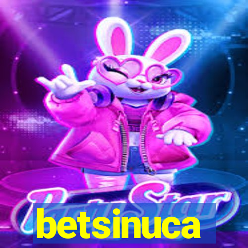 betsinuca