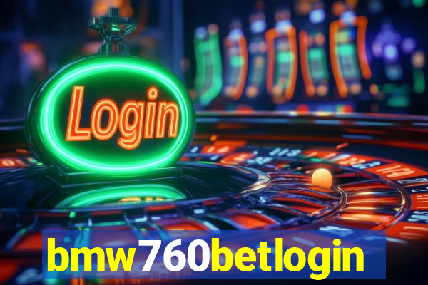 bmw760betlogin