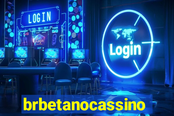 brbetanocassino