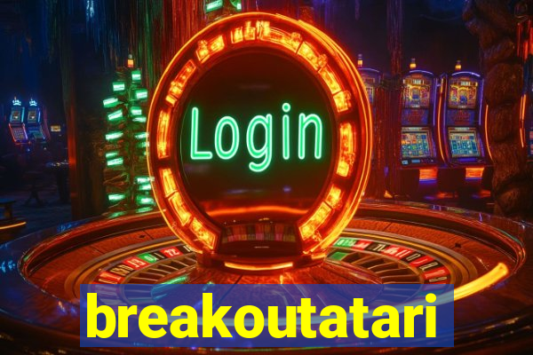 breakoutatari