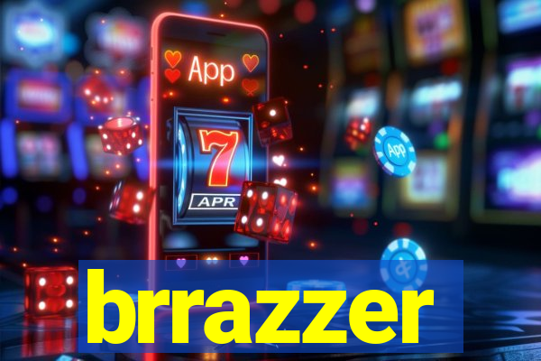 brrazzer