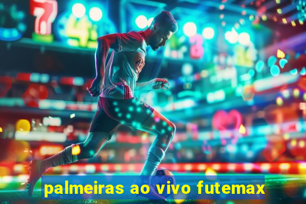 palmeiras ao vivo futemax