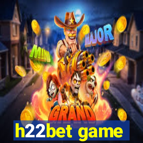 h22bet game