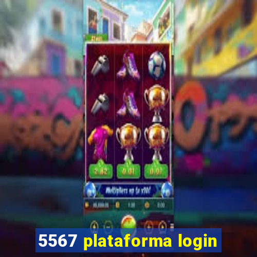 5567 plataforma login