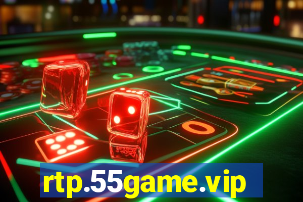 rtp.55game.vip