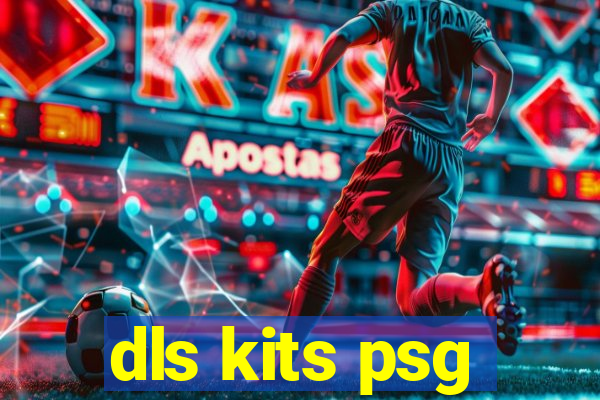 dls kits psg