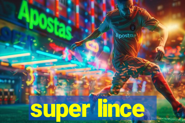 super lince