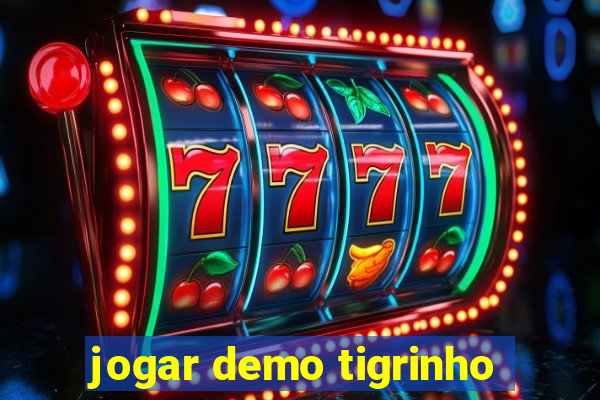 jogar demo tigrinho