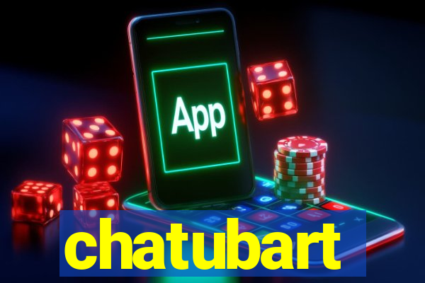 chatubart