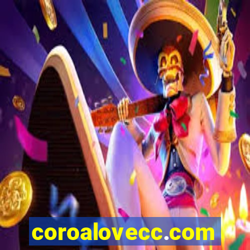 coroalovecc.com