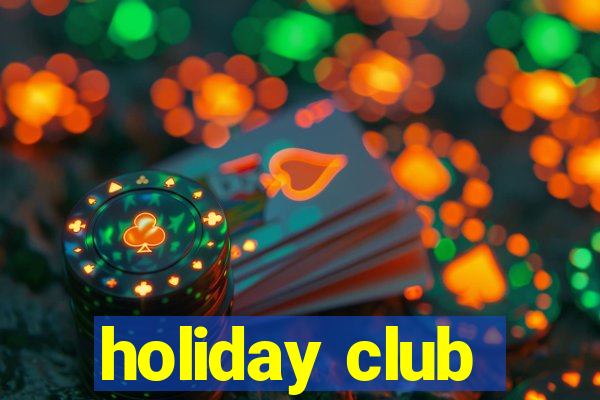 holiday club