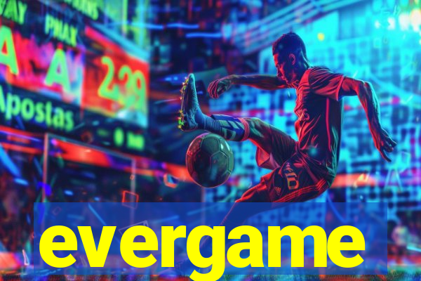 evergame