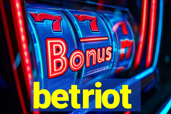 betriot