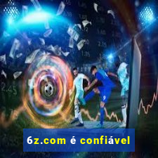 6z.com é confiável