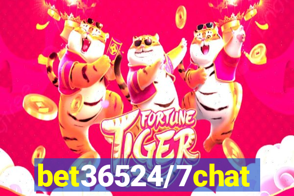 bet36524/7chat