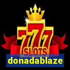 donadablaze