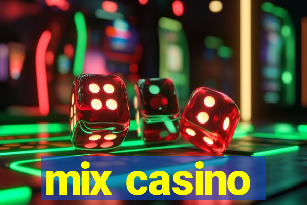 mix casino