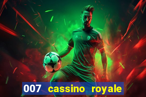 007 cassino royale download dublado 4shared