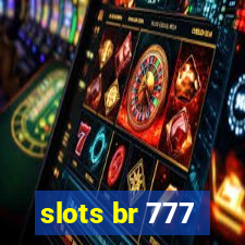 slots br 777