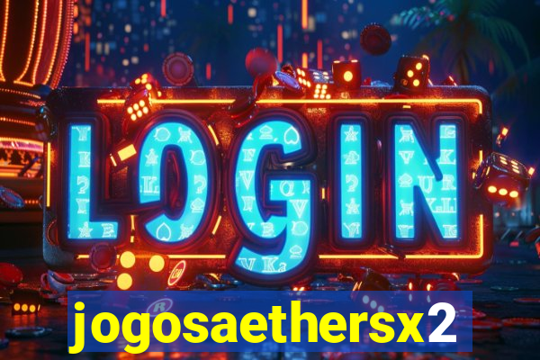 jogosaethersx2