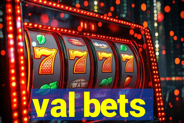 val bets