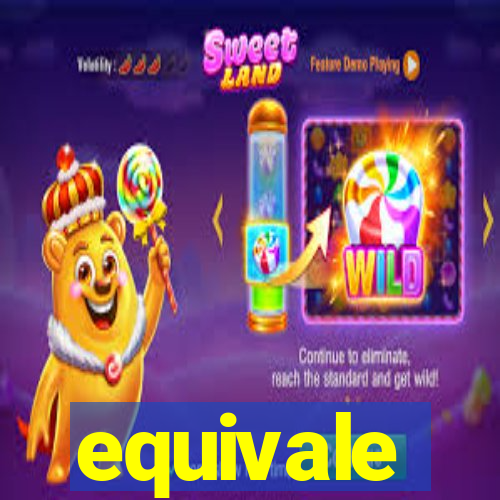 equivale