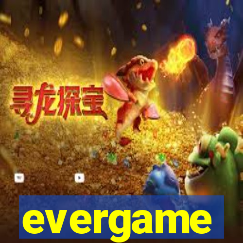 evergame