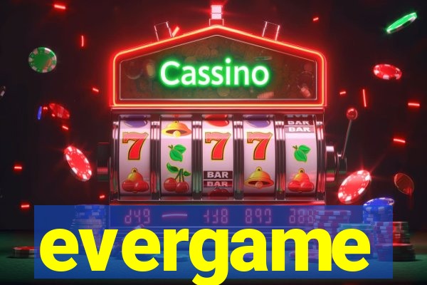 evergame