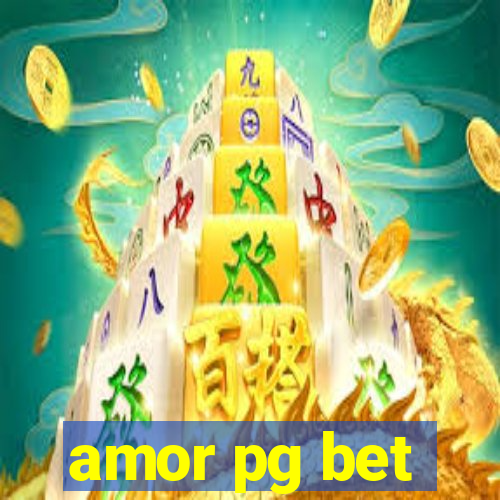 amor pg bet