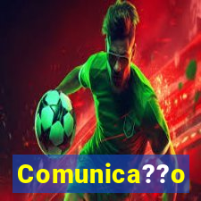 Comunica??o