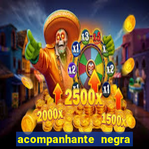 acompanhante negra porto alegre