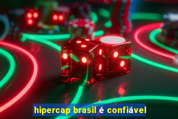 hipercap brasil é confiável