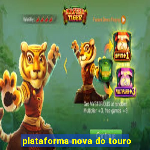 plataforma nova do touro