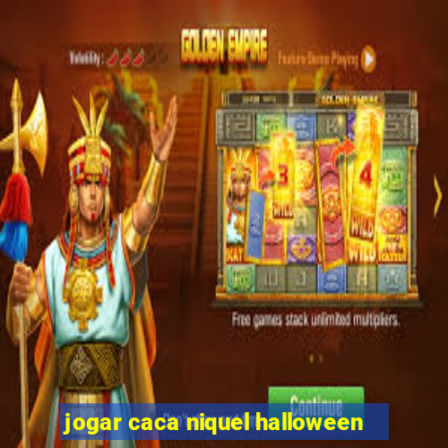 jogar caca niquel halloween