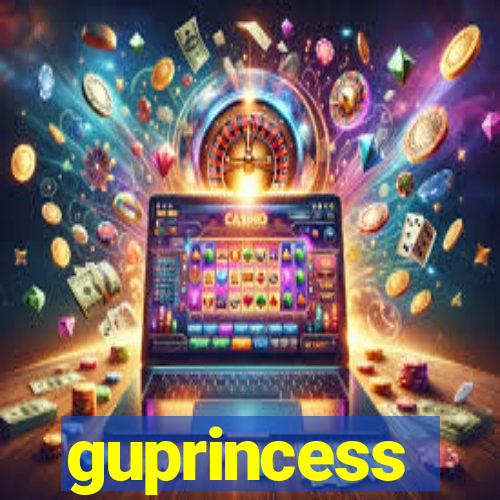 guprincess