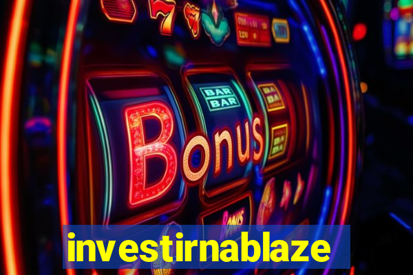 investirnablaze