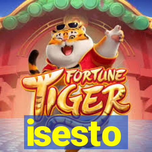 isesto