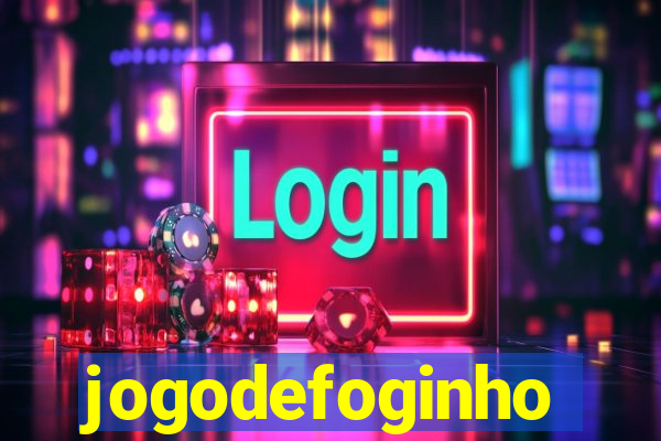 jogodefoginho