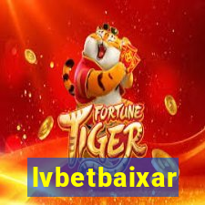 lvbetbaixar