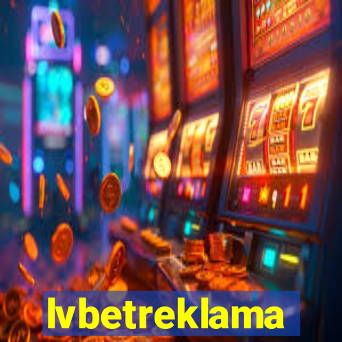 lvbetreklama