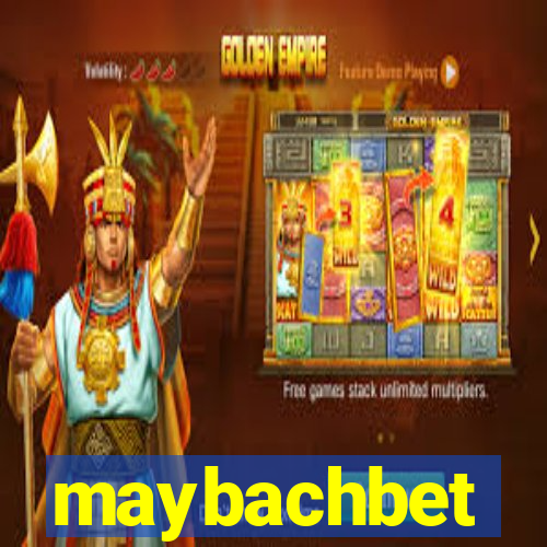 maybachbet