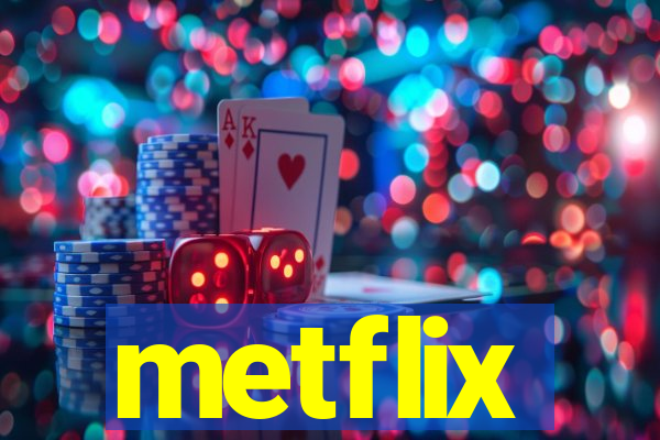 metflix