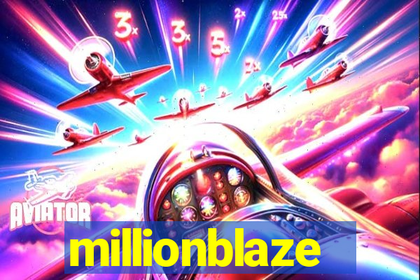 millionblaze