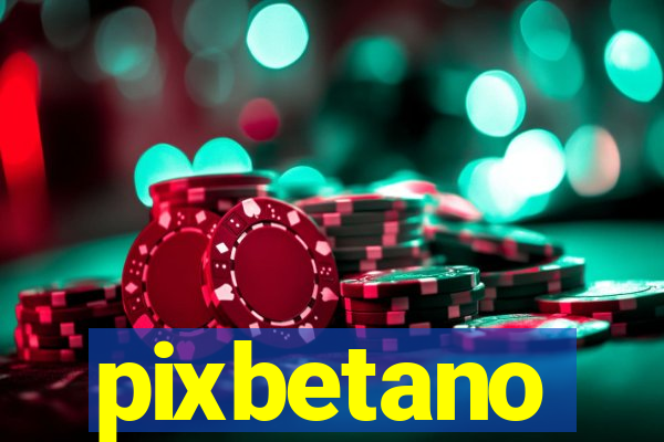 pixbetano