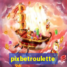 pixbetroulette