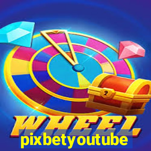 pixbetyoutube