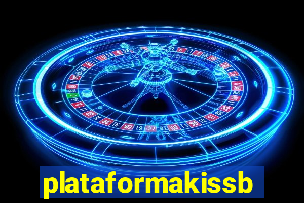 plataformakissbet.com