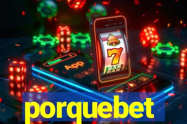 porquebet