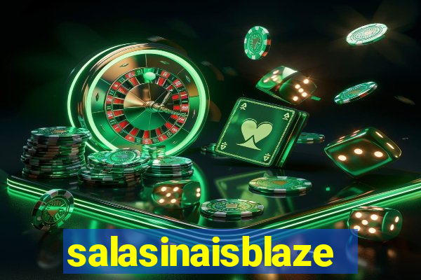 salasinaisblaze