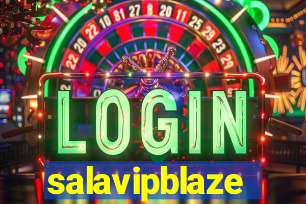 salavipblaze